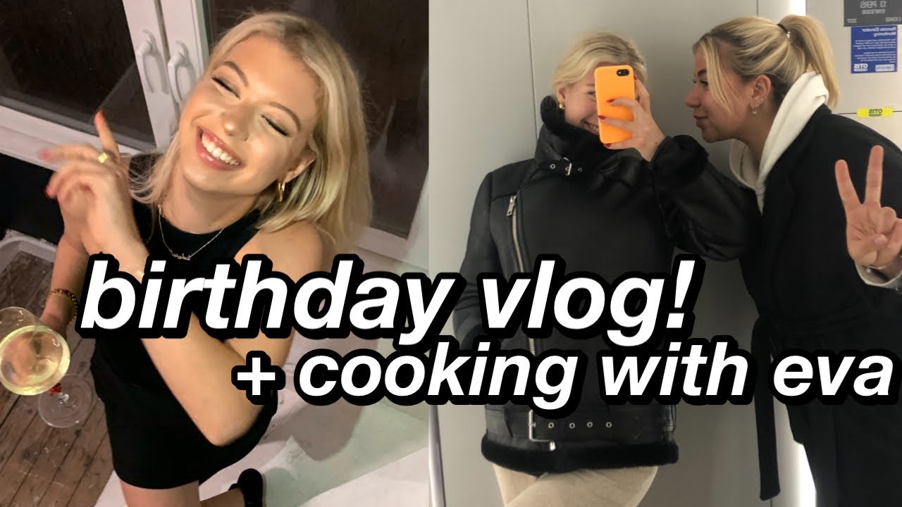 VLOG | celebrating my 20th birthday in amsterdam + cooking with eva!