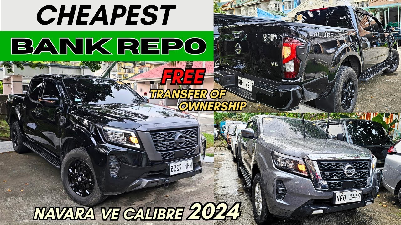 BILIHAN NG MURANG NISSAN NAVARA CALIBRE UP TO 50% OFF  CHEAPEST REPO CARS 2025 (PICK-UP, SUV, VAN)