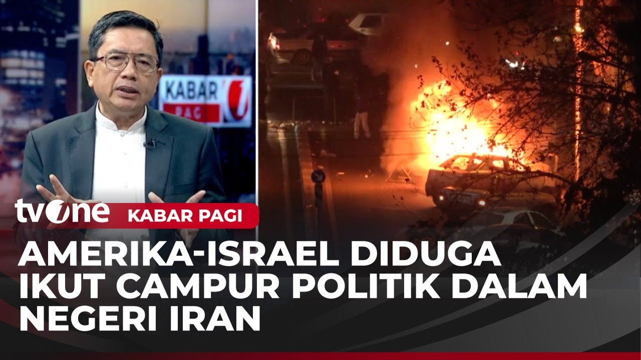Krisis Politik dalam Negeri Iran | Kabar Pagi