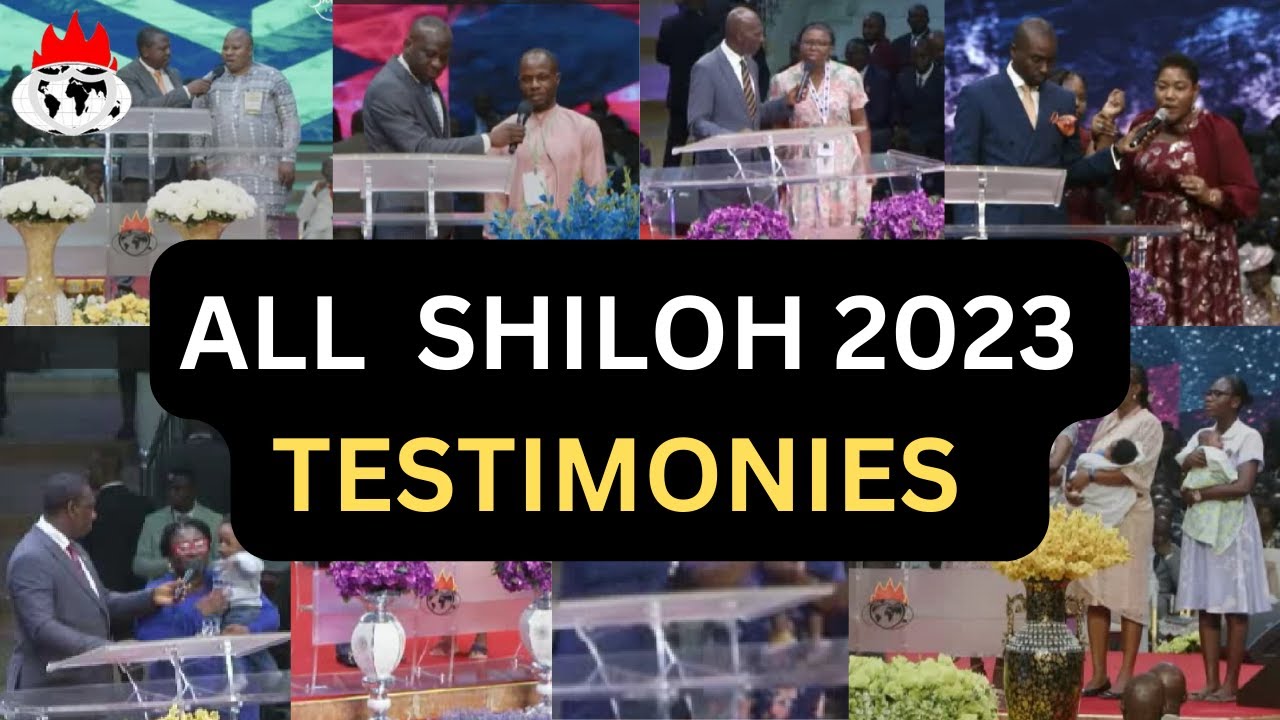 All Shiloh 2023  Amazing Testimonies That Will Inspire Your Faith For Your Own Miracles