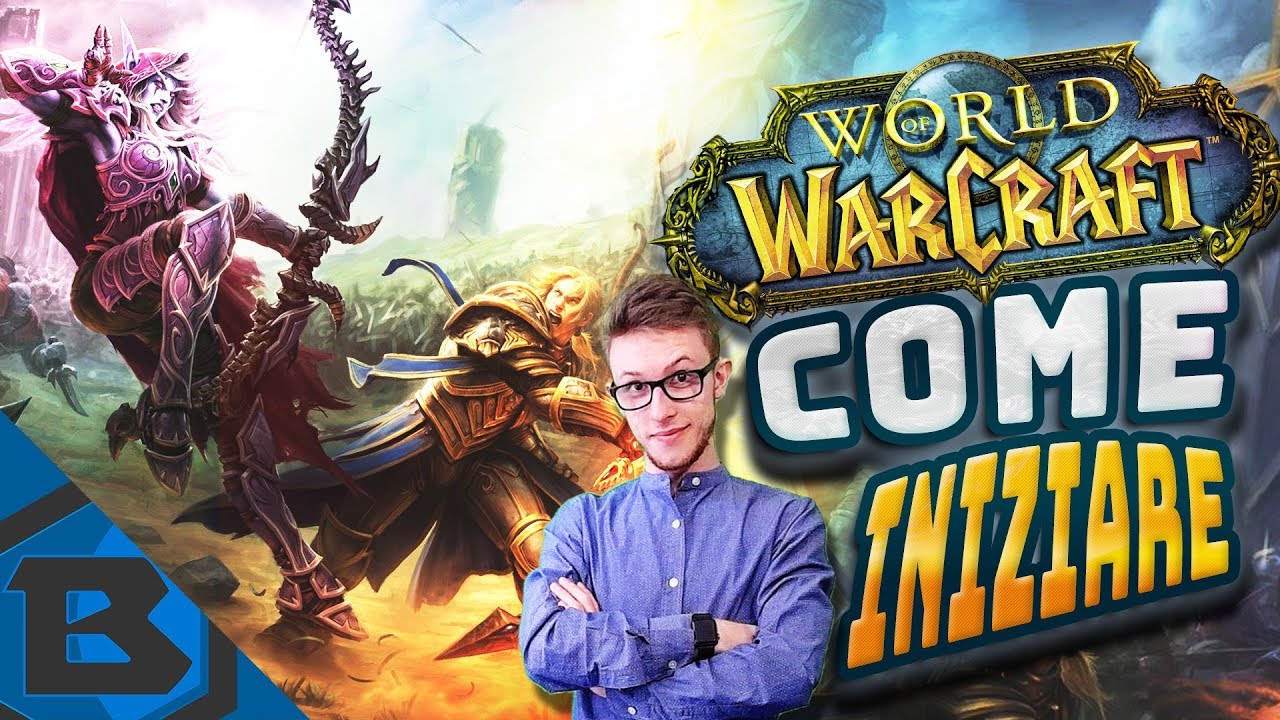 COME INIZIARE SU WOW - Scelta del personaggio e abbonamento - Parte 1 [World of Warcraft ITA]