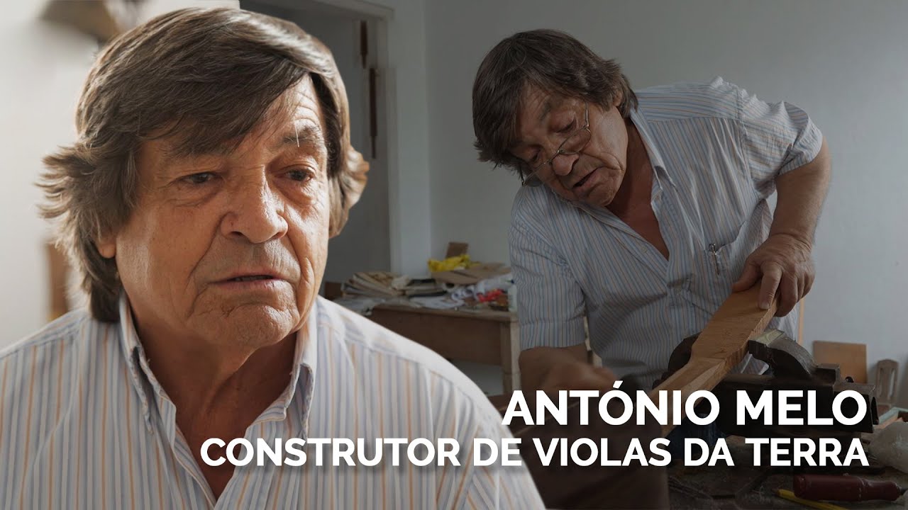António Melo - Construtor de Violas da Terra | Paisagens e Sabores