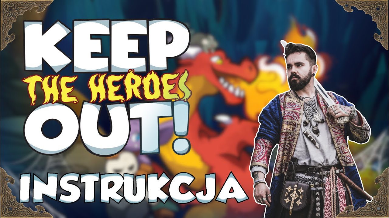 Keep The Heroes OUT! - instrukcja I zasady