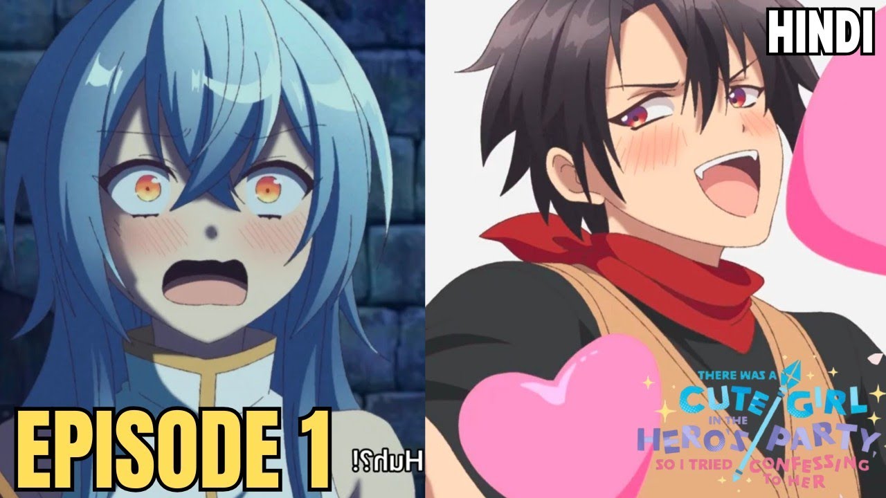 There was a Cute Girl in the Hero's Party so I tried Confessing(Yuukawa)Episode 1 Explained in Hindi