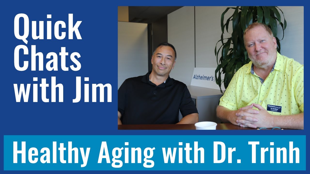 Chats with Jim: How to Age Healthy with Dr. Trinh