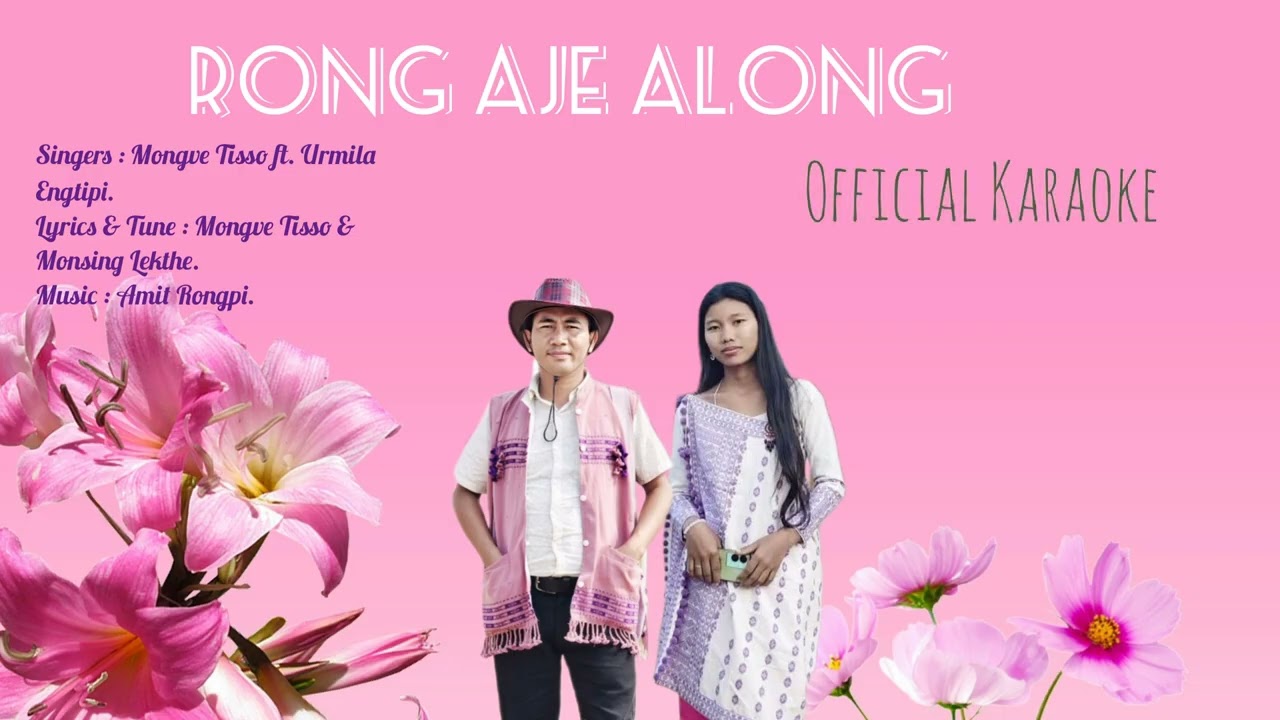 Rong Aje Along official Karaoke ll Mongve & Urmila ll Karbi Romantic Song. ❤️