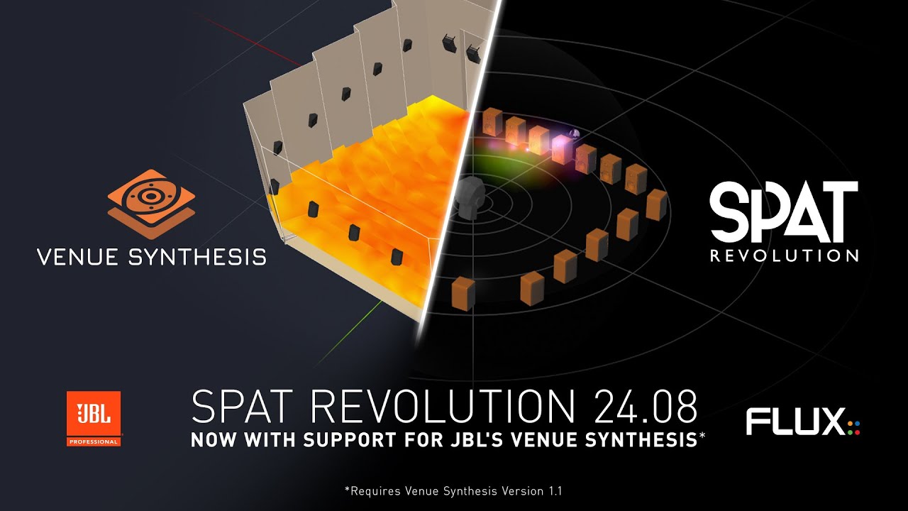 FLUX:: SPAT Revolution 24.08 Update | Integrates w/ JBL Venue Synthesis Acoustic Simulation Software