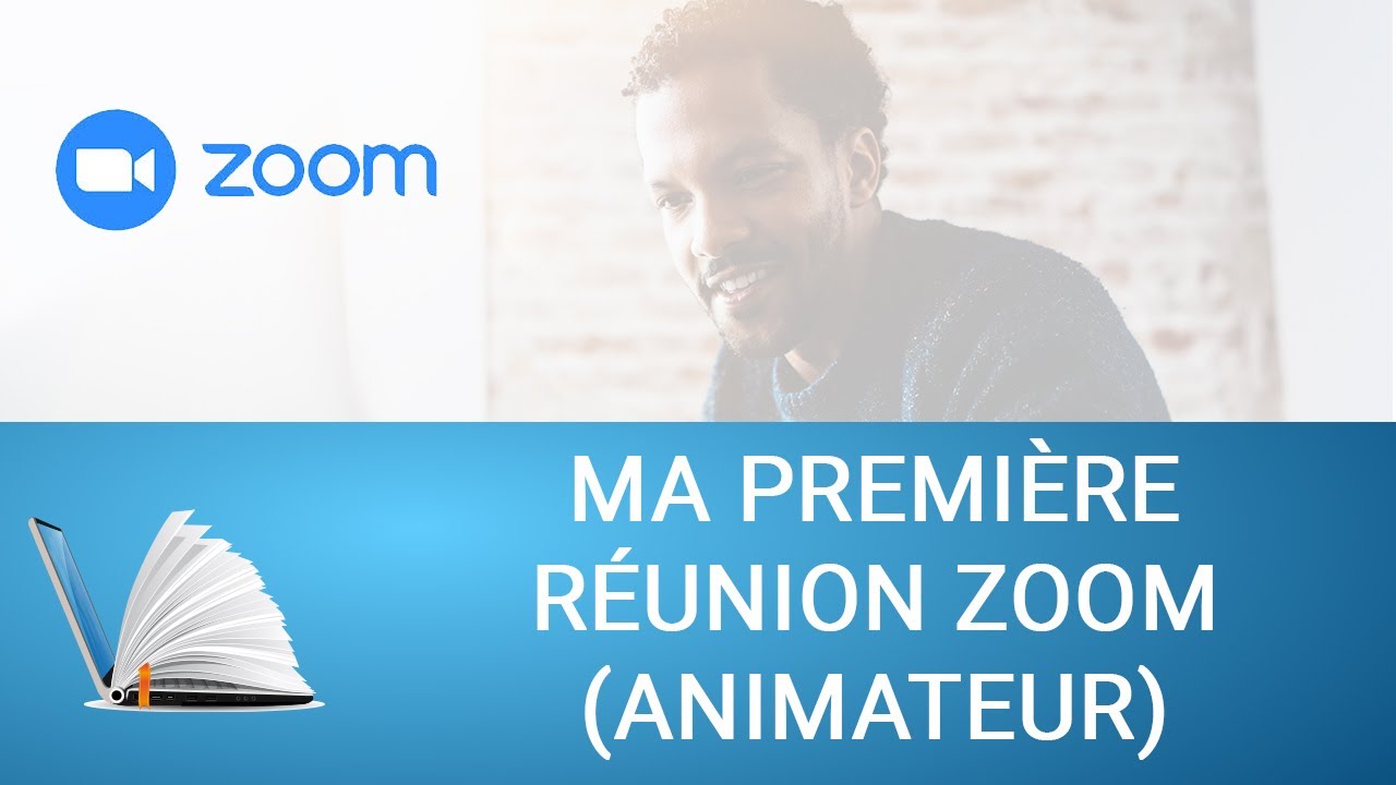 [Tutoriel] Ma première réunion Zoom (animateur)