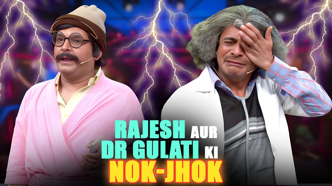 Dr Gulati की Rajesh Arora के संग हुई Nok-Jhok | Best Of Sunil Grover Comedy In Kapil Sharma Show