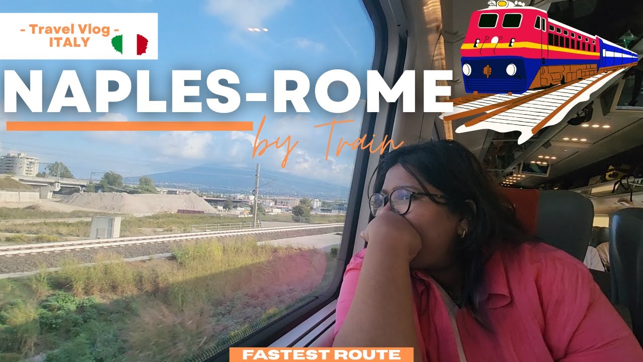 Fastest way from Naples to Rome🇮🇹 |Trenitalia🚂 | Travel journey with full details😎