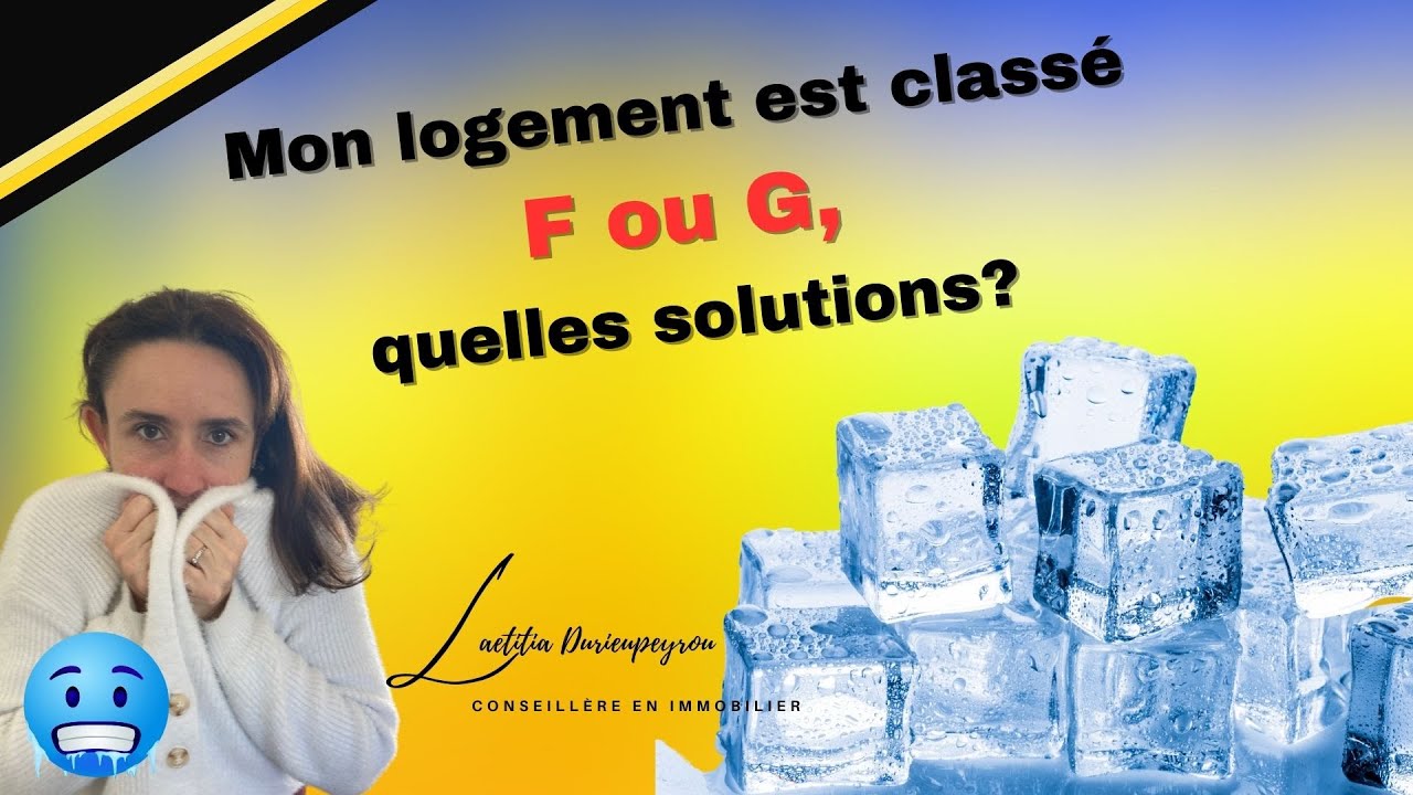 Mon logement est classé F ou G, quelles solutions?