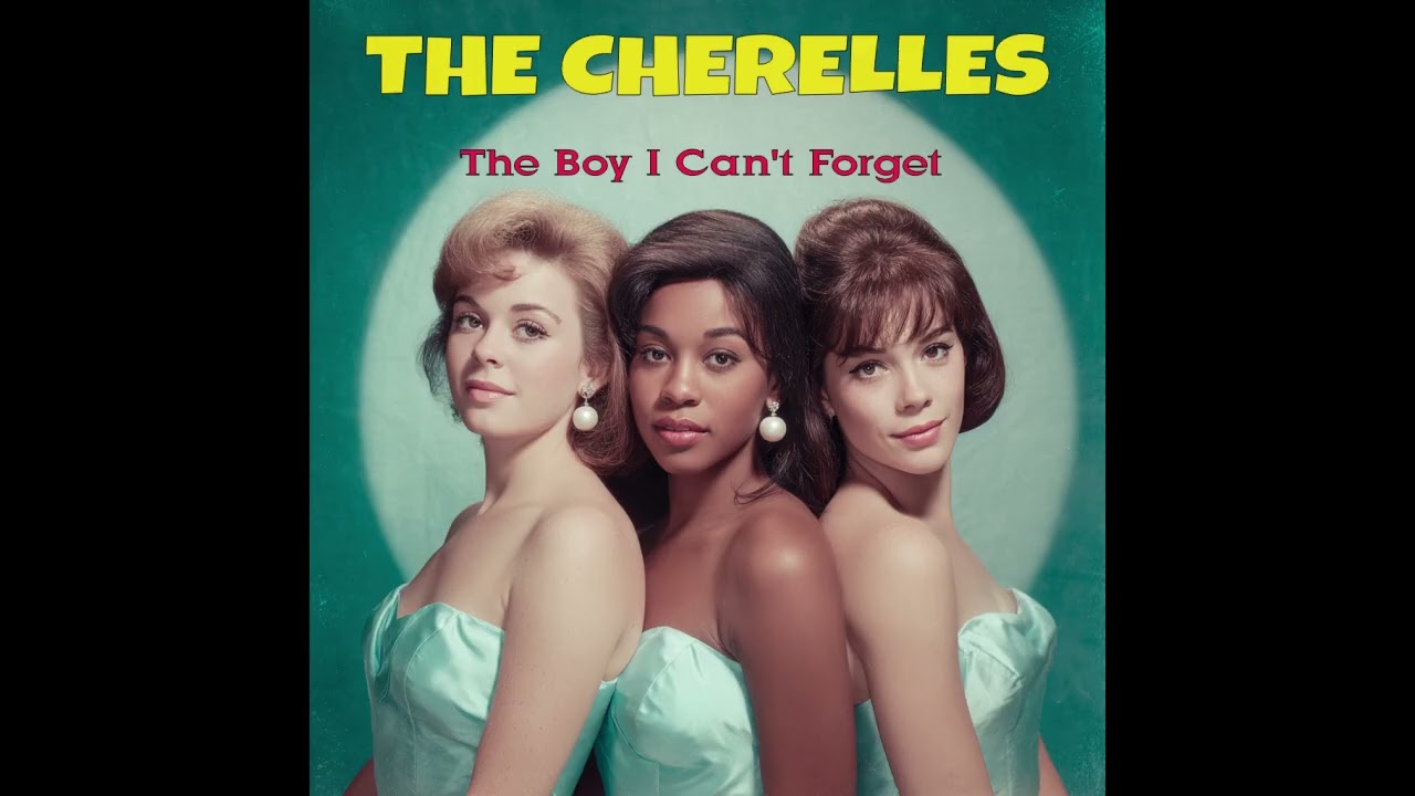 The Boy I Can't Forget - The Cherelles (1964)