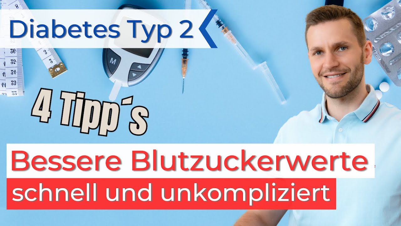 Die Basics für bessere Blutzuckerwerte - Mach das bei Typ 2 Diabetes // 4 Tipps