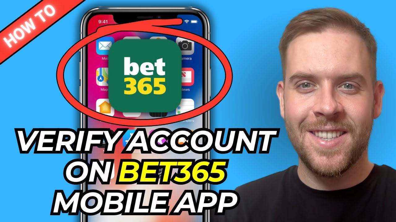 How To Verify Bet365 Account On Mobile App - Create A Verified Account On Bet365 (Full Guide) - 2025