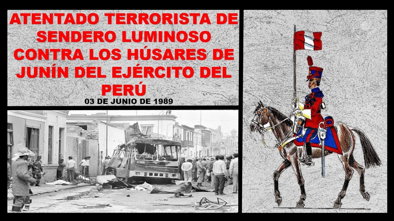 Atentado del grupo terrorista Sendero Luminoso contra los H&uacute;sares de Jun&iacute;n  del Ej&eacute;rcito del Per&uacute;