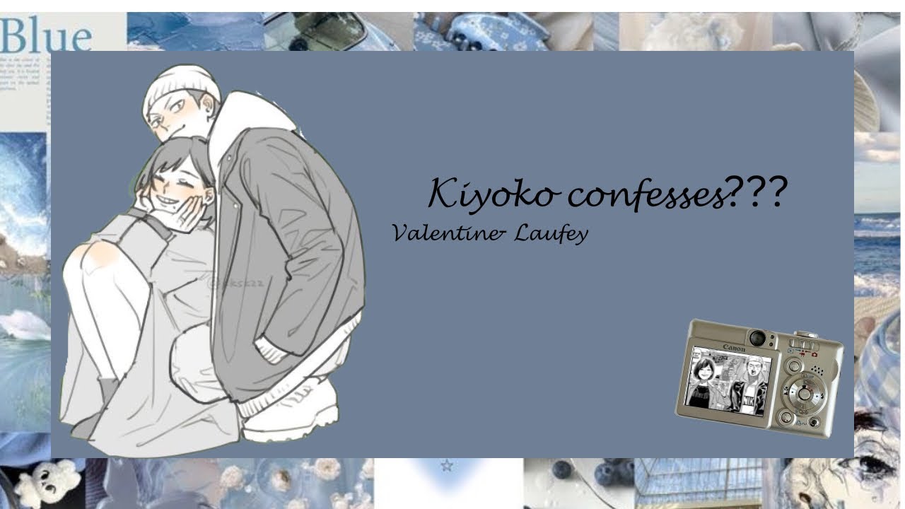 Kiyoko confesses?? (8/??) | Kiyotana | Haikyuu texts | valentine-Laufey