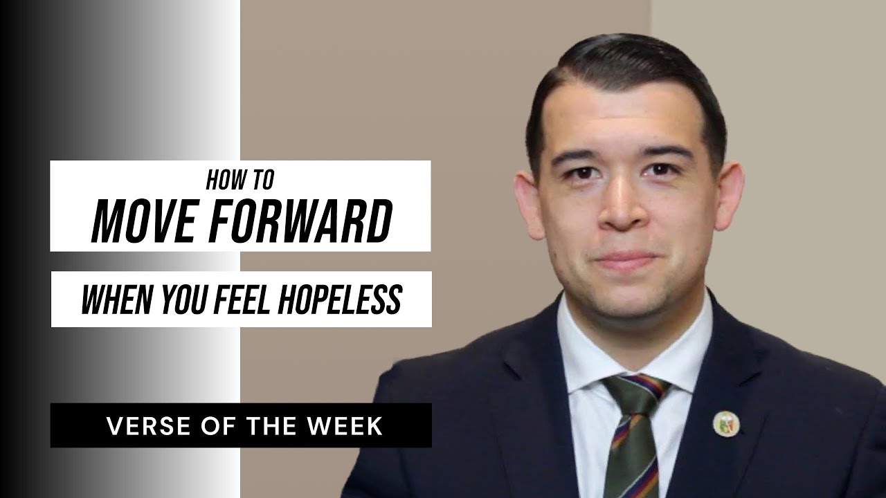 How to Move Forward When You Feel Hopeless | Verse Of The Week