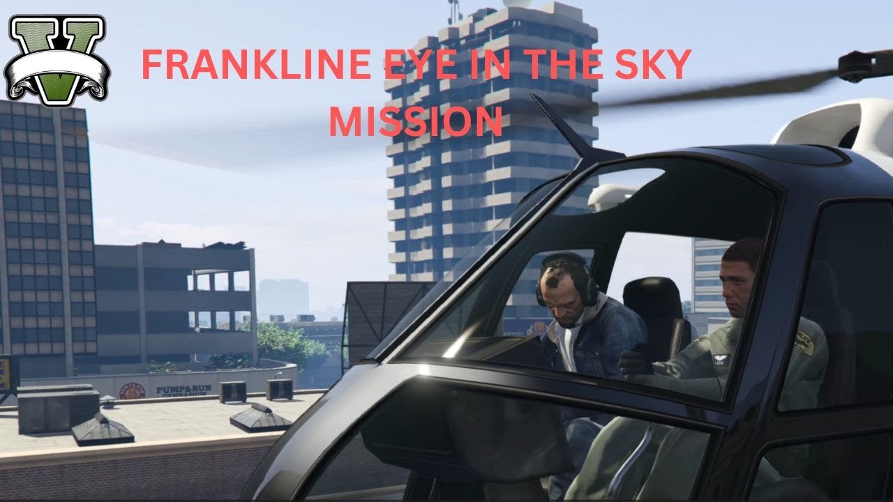 frankline eye in the sky mission #gta #gtav