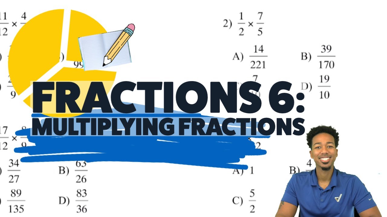 ASVAB Math - Fractions 6: Multiplying Fractions
