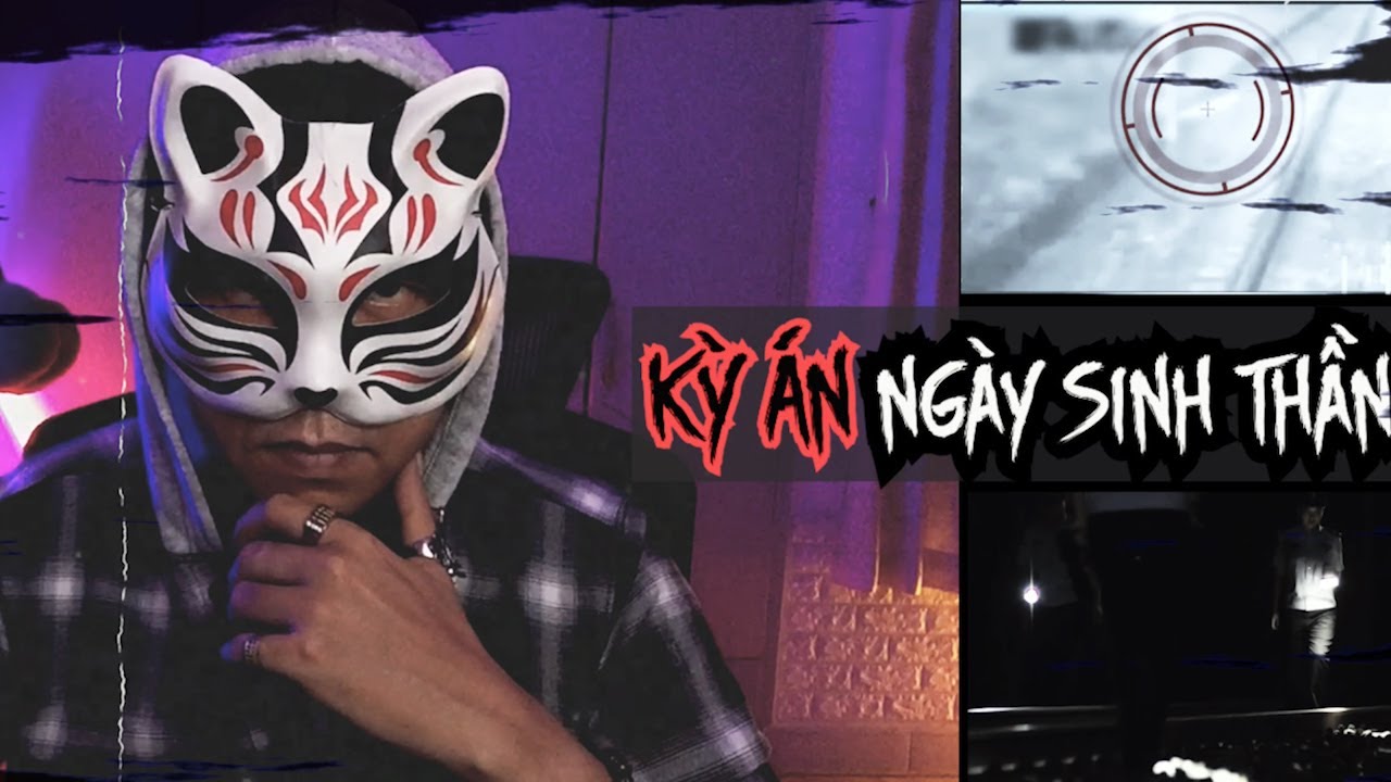 Kỳ Án | Ngày Sinh Thần - Chuyện Vụ Án Trung Quốc