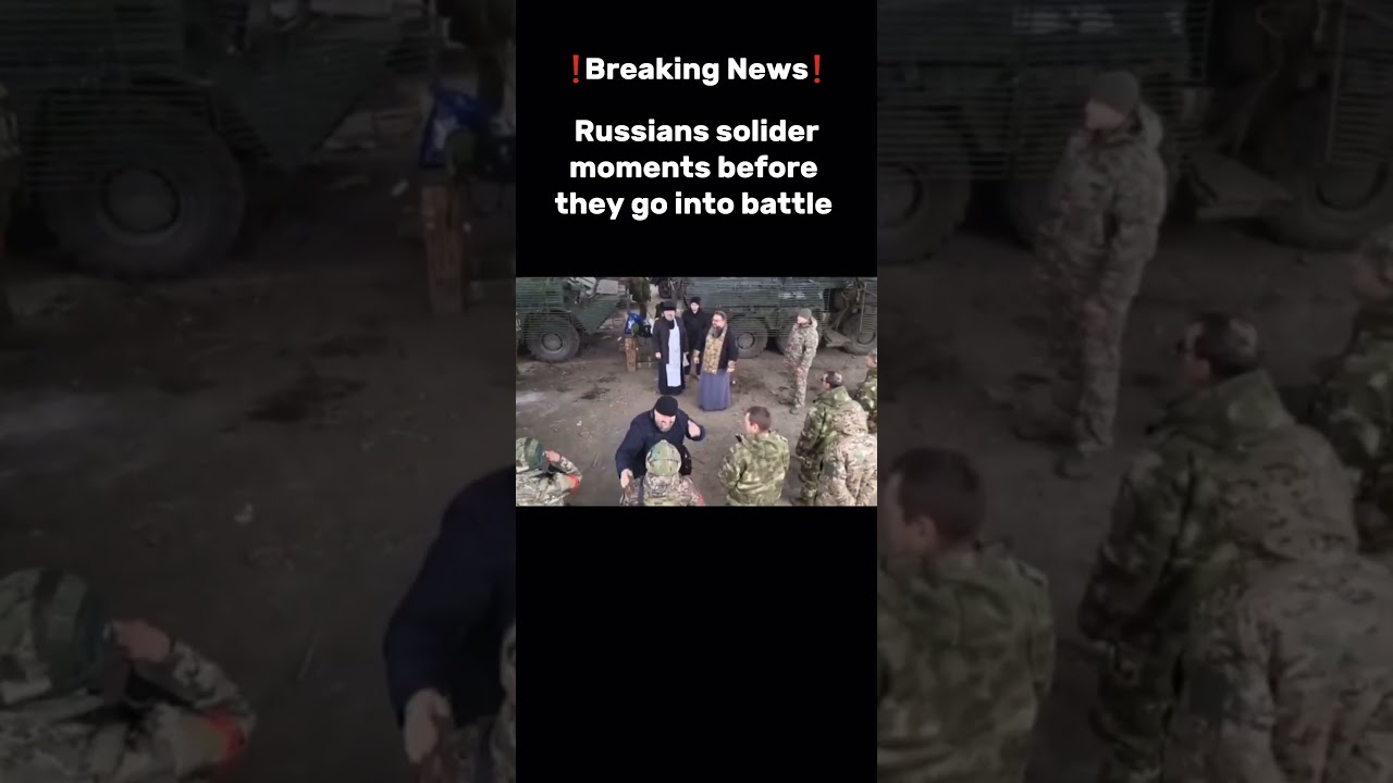 Russians soliders moment before going into battle #news #shorts #russia