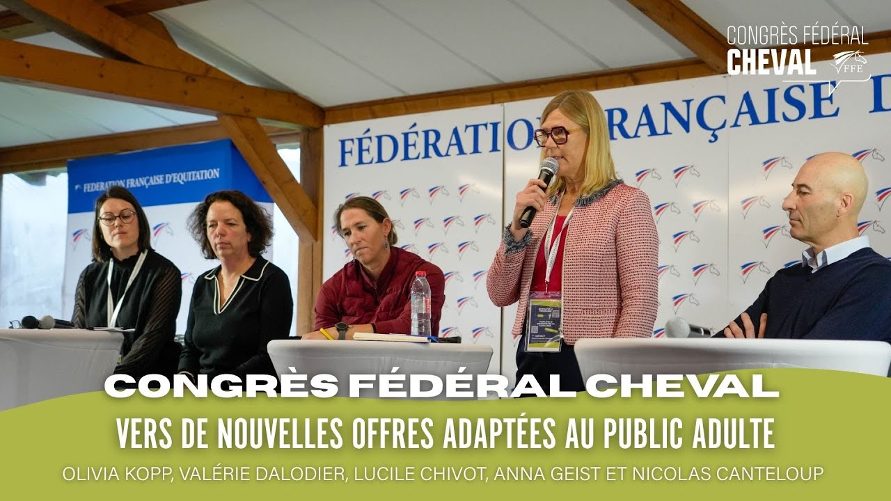 Congrès fédéral Cheval 2025 - Vers de nouvelles offres adaptées au public adulte