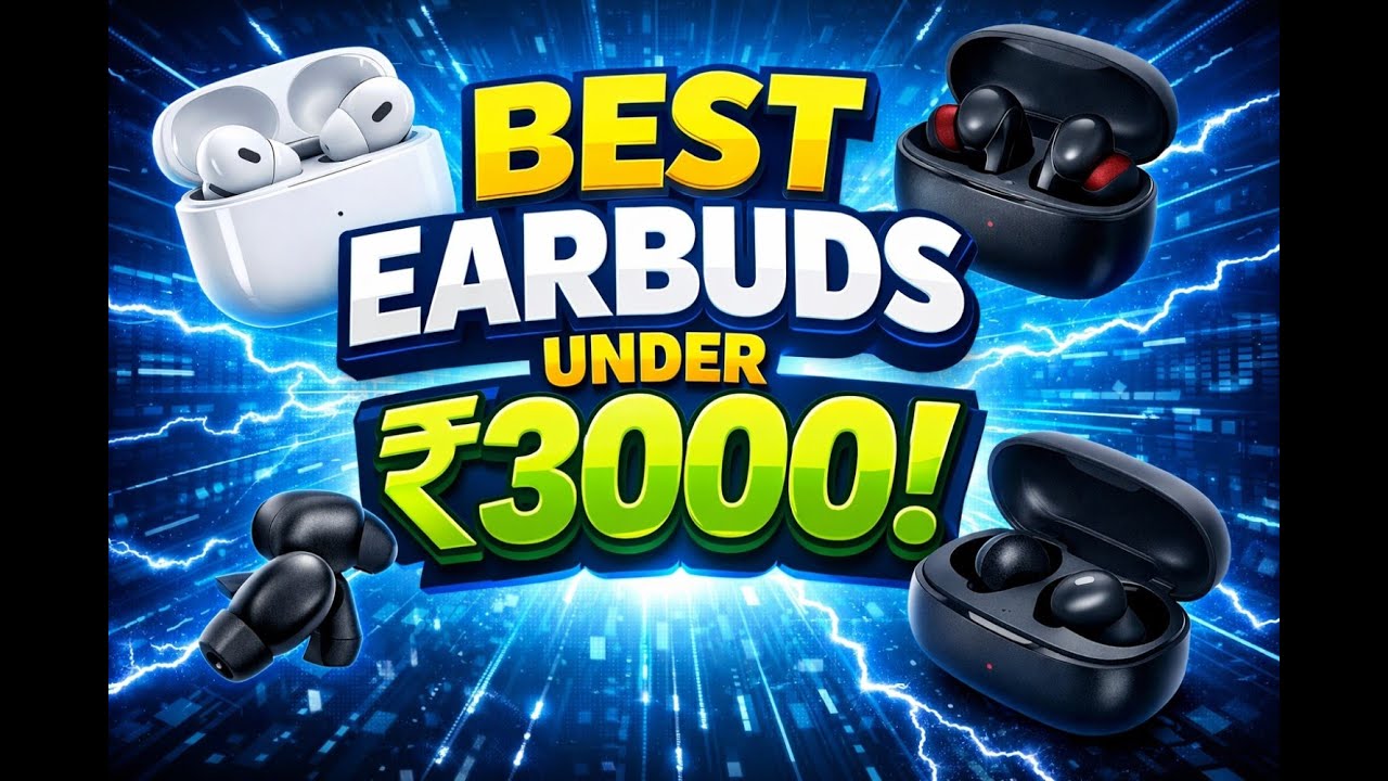 Top Earbuds Under ₹3000 – You’ll REGRET Missing These! 🔥🎧