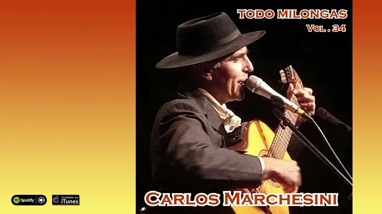 Carlos Marchesini. Todo Milongas, Vol. 34