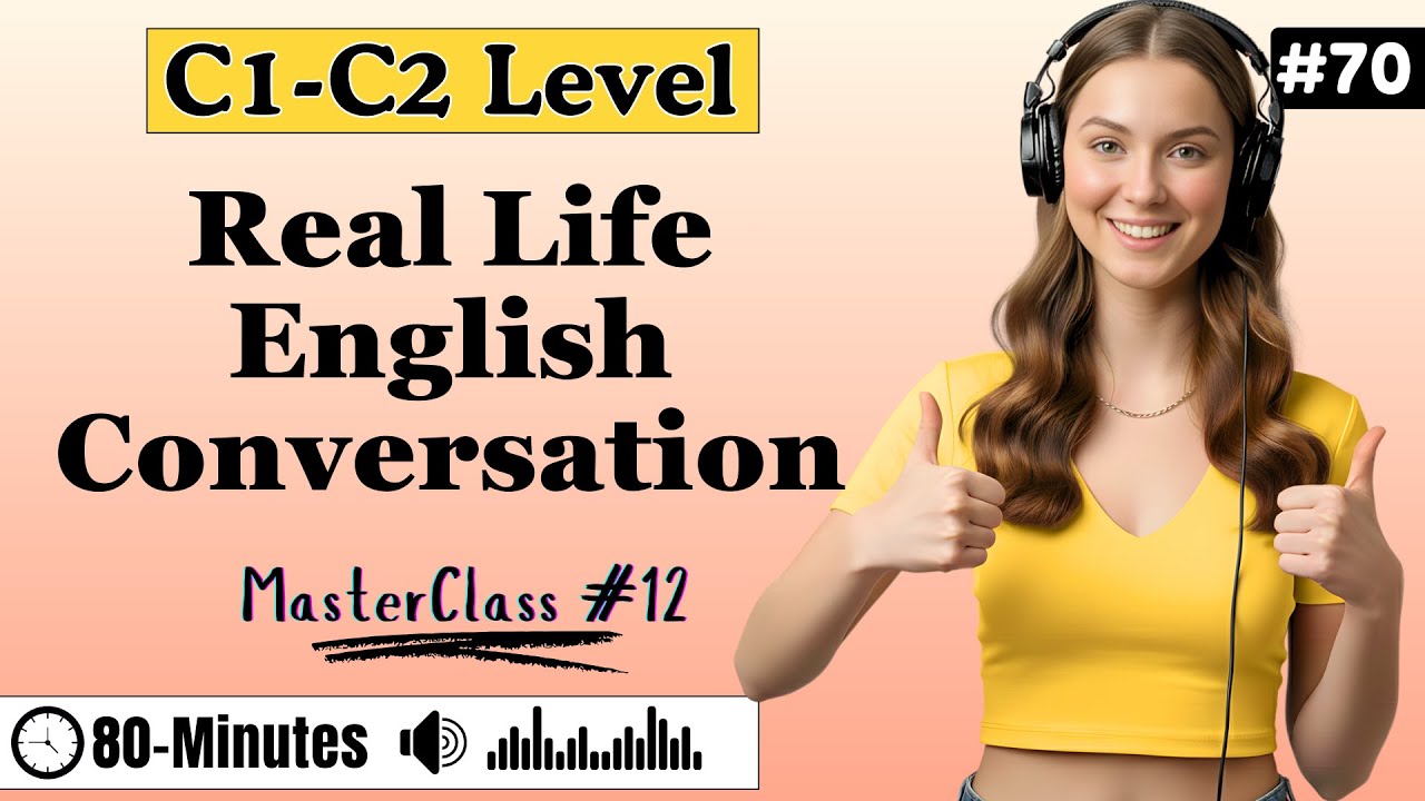 C1 Real Life English Conversation Masterclass ✨| Speaking Practice (Listen, Repeat & Become Fluent)