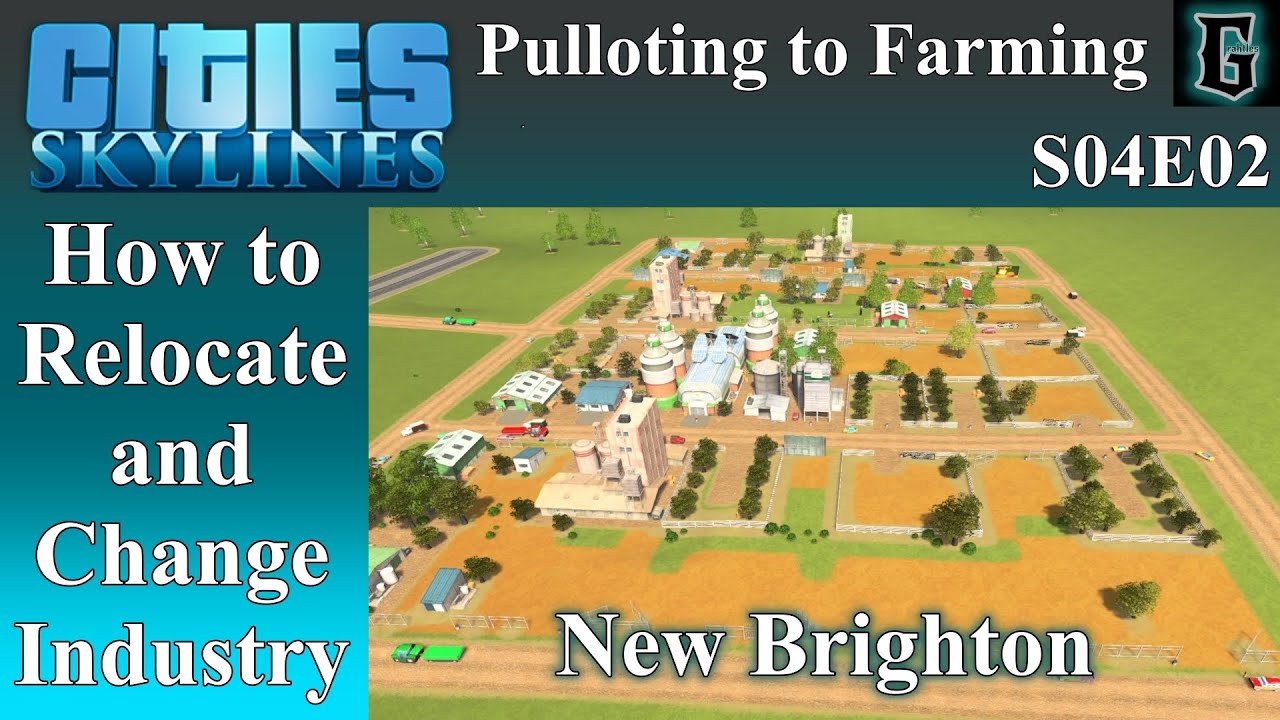 Cities: Skylines How to Move and Change Polluting Industry 2021PS4 New Brighton Let's Play S04E02