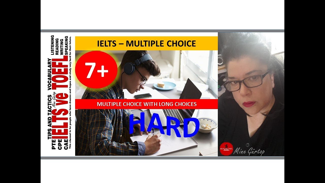 LONG SENTENCES - MULTIPLE CHOICE IELTS LISTENING