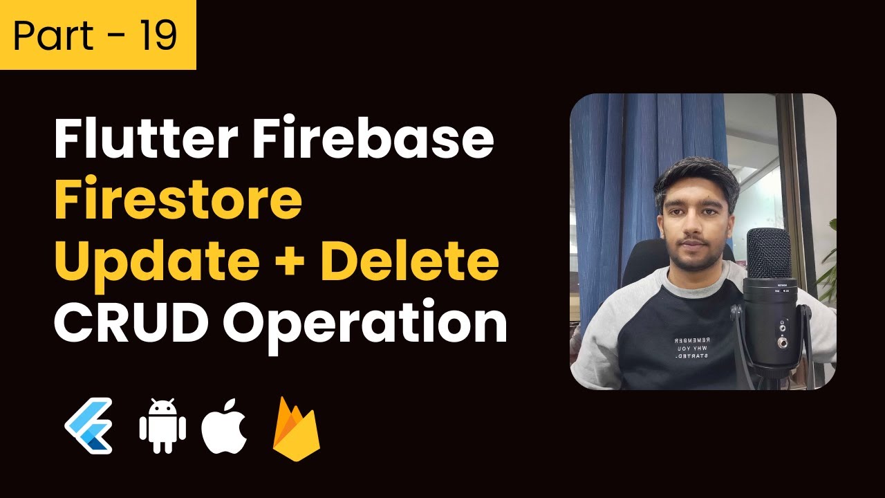 Part-19 How to Update/Delete data in firestore in flutter