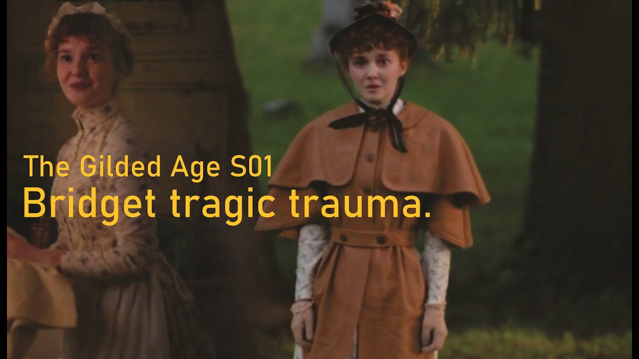 Bridget traumatic story in The Gilded Age, with Taylor Richardson.