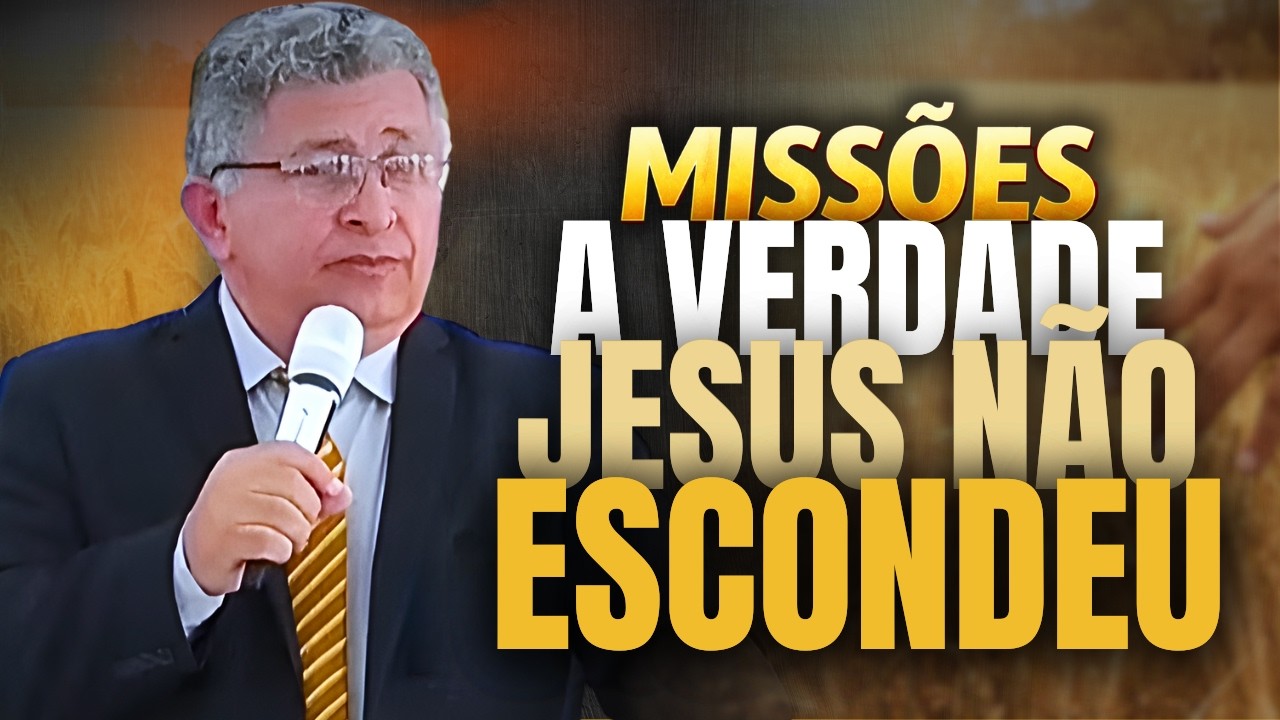 🔥 A Verdade Sobre Missões que Jesus Nunca Escondeu — Você Está Pronto #missões