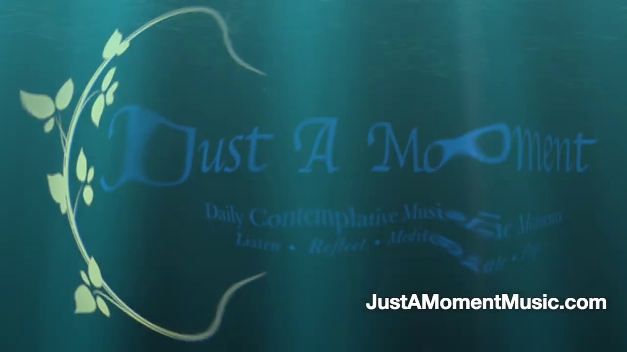 Just A Moment Music: Contemplative