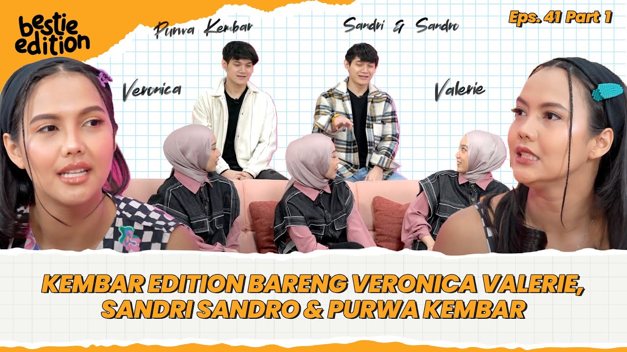 KEMBARHOOD ANTARA SANDRI SANDRO & PURWA KEMBAR | #bestieedition