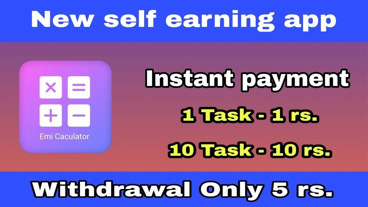 New self earning app 2019  !! instant payment app  !!  New Task earning app 2019  !! Instant payment
