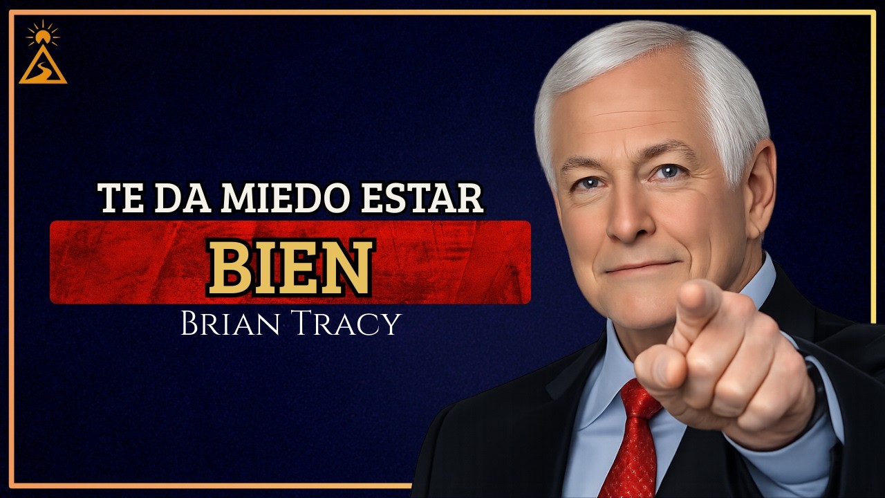 La VERDAD dura: te da MIEDO estar bien | Brian Tracy