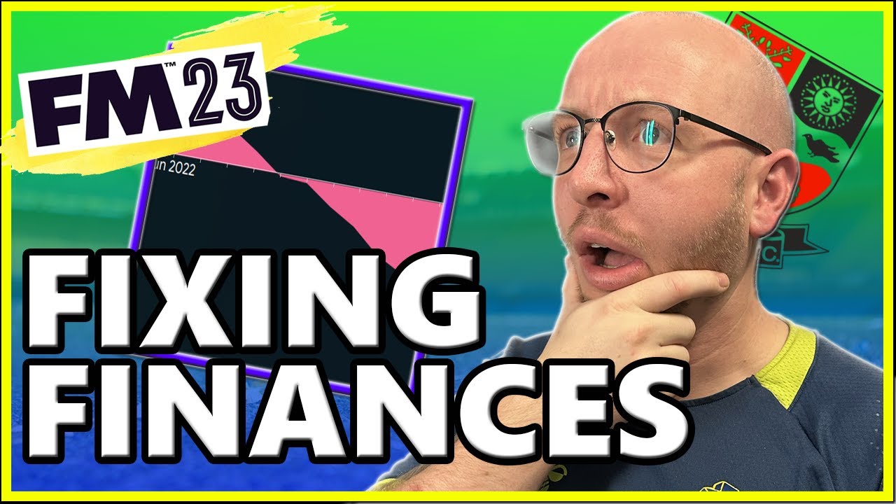 HOW TO FIX FINANCES IN FM23 | FOOTBALL MANAGER 2023 HINTS + TIPS