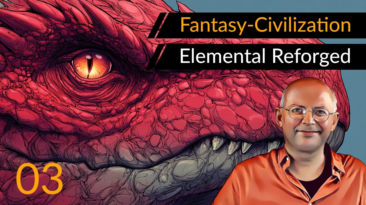 Neues Fantasy-Civilization ELEMENTAL REFORGED (03) | Full Release [Deutsch] [Werbung|ad]