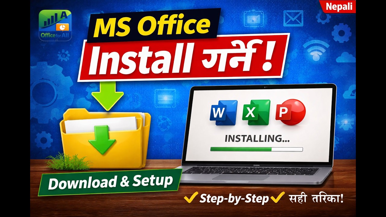 Microsoft Office Install कसरी गर्ने? | Download & Setup Guide Nepali (Word, Excel) | OfficeForAll