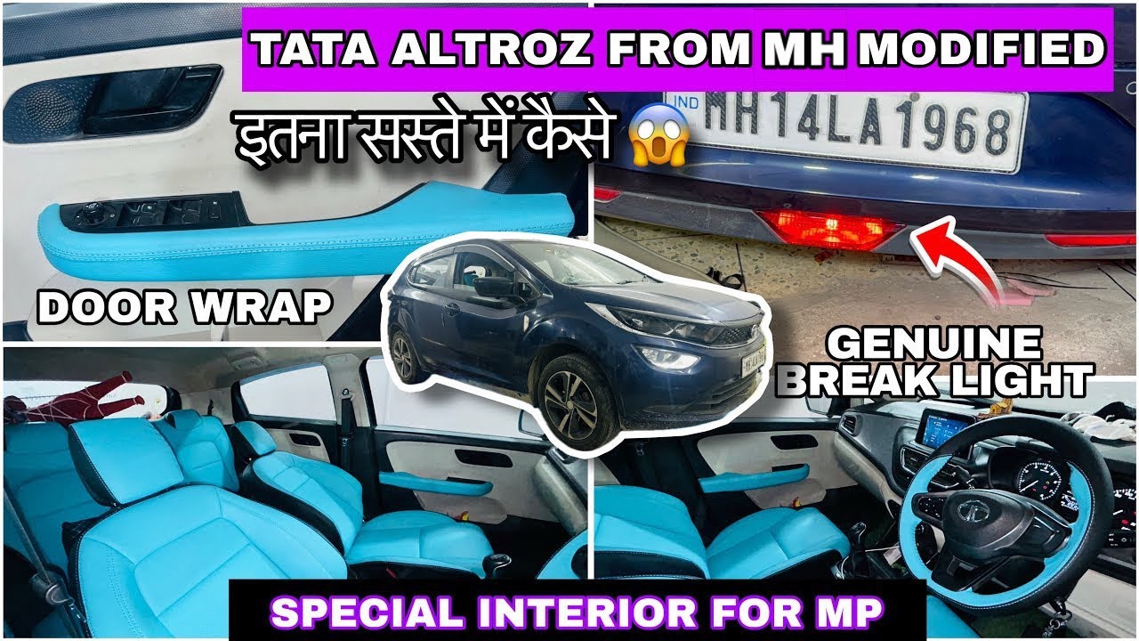 TATA ALTROZ BASE TO TOP MODIFIED🔥TATA ALTROZ INTERIOR MODIFIED🔥ALTROZ FROM MAHARASHTRA 