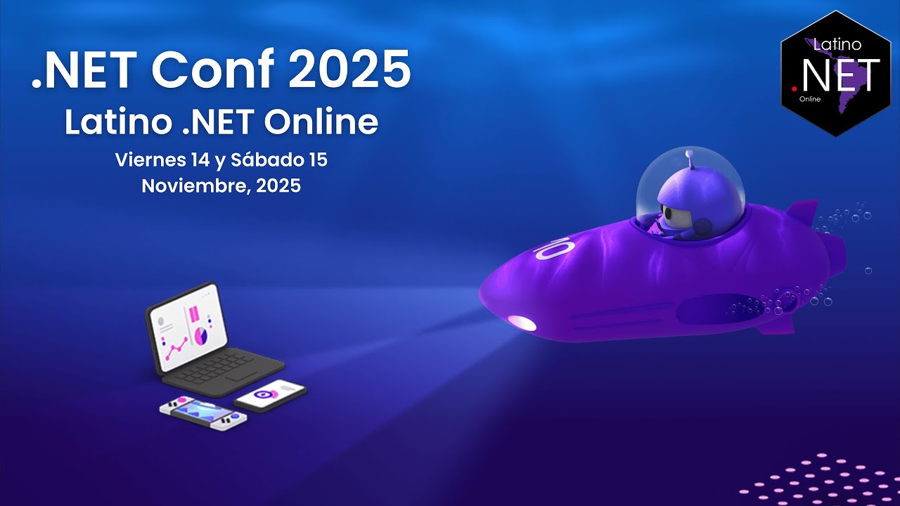 .NET Conf 2025 | Latino NET Online | Día 1