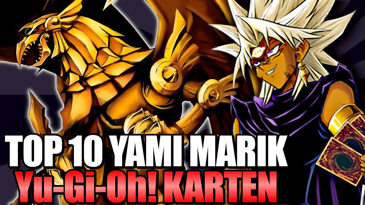 Die TOP 10 BESTEN Yu-Gi-Oh! Karten von YAMI MARIK