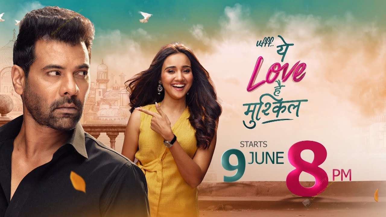 UFFF…YEH LOVE HAI MUSHKIL | STARTS 9th JUNE, 8 PM | NEW SHOW | SONY SAB