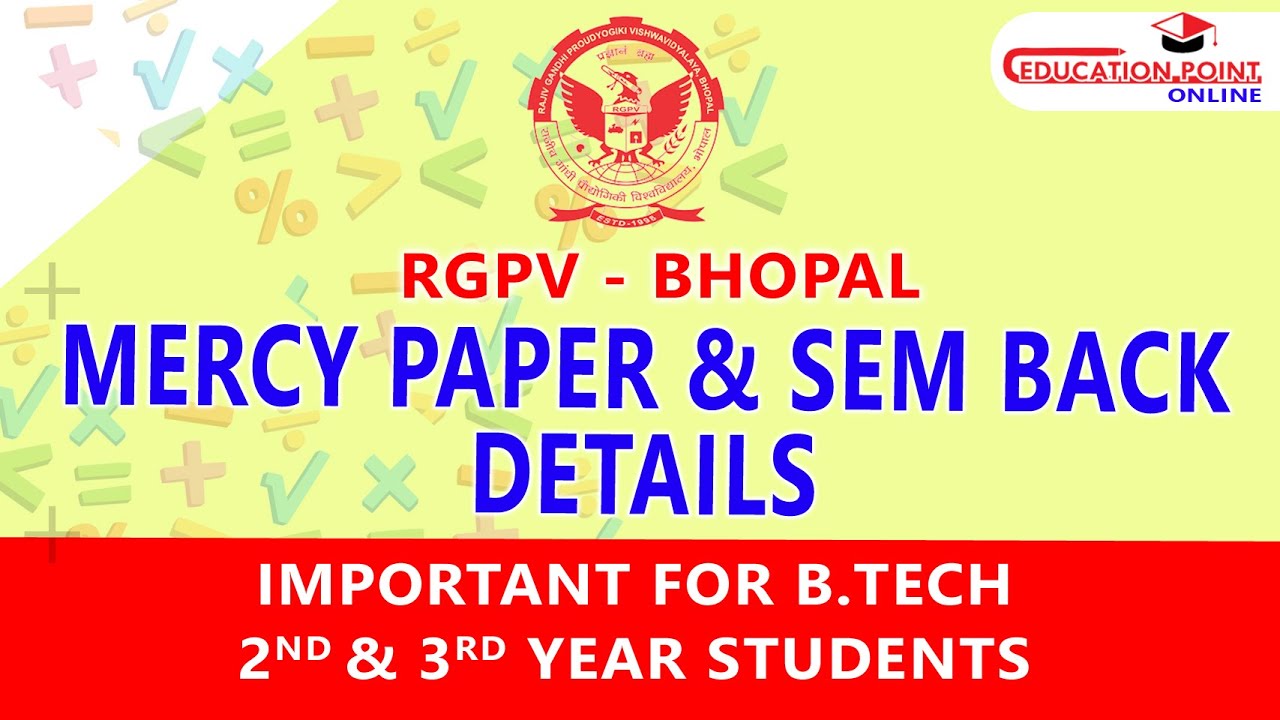 RGPV Mercy Paper & Sem Back Details | Important for B.Tech 2nd & 3rd Year Students