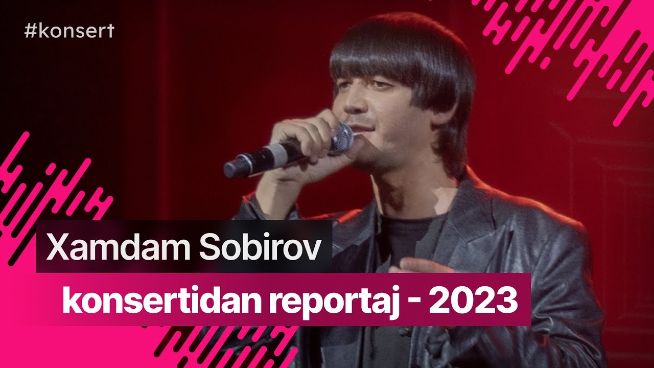 Xamdam Sobirov konsertidan reportaj - 2023 /Dasturdan eksklyuziv kadrlar @XamdamSobirov_Official