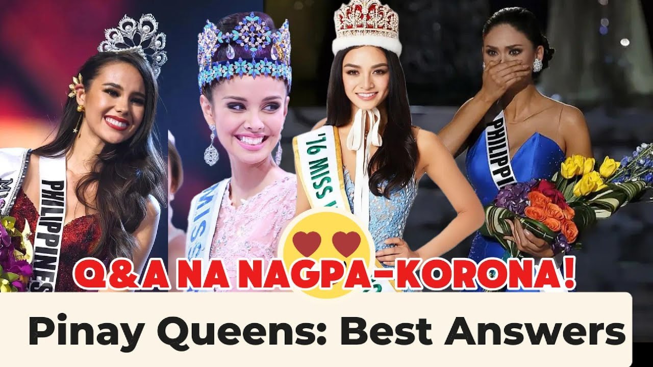 Best Answers ng Filipina Beauty Queens sa Miss Universe at Iba Pa!
