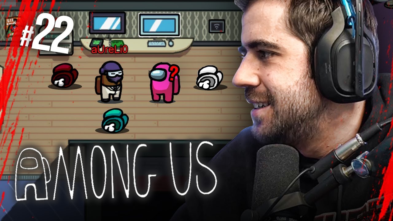 AMONG US #22 || AURELIO EL DESQUICIADO