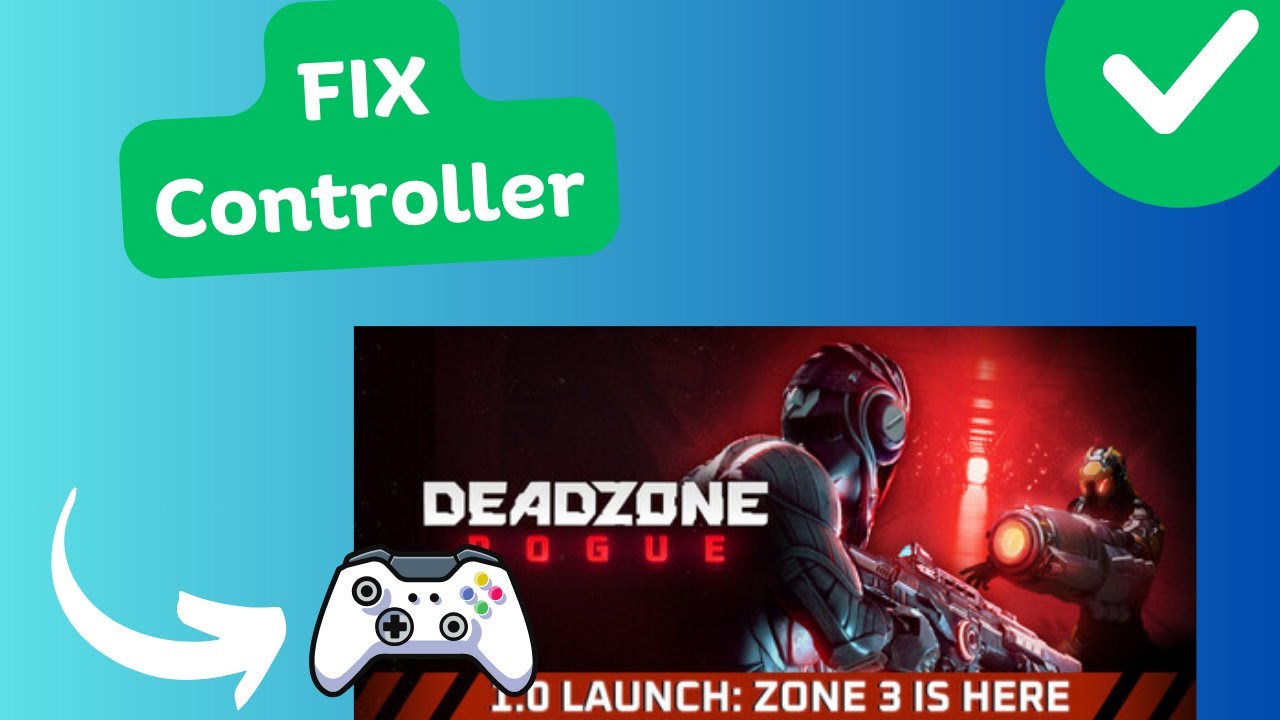 How to Fix Controller/Gamepad Not Working in Deadzone Rogue